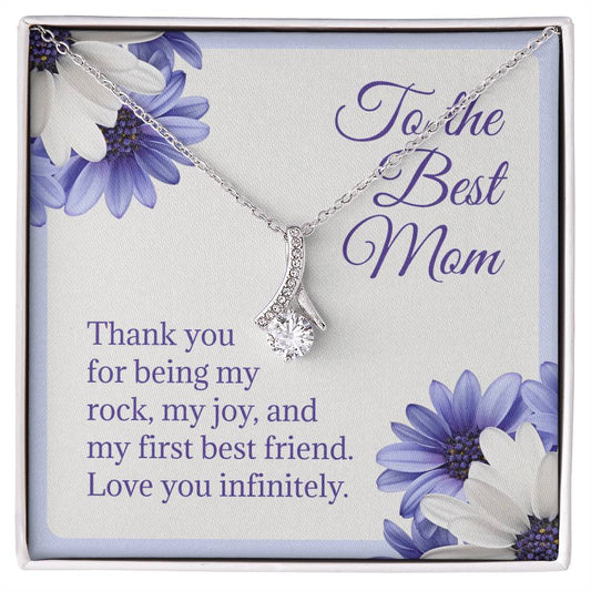 To The Best Mom - My Rock